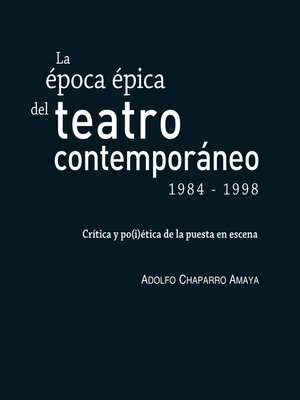 cover image of La época épica del teatro contemporáneo (1984-1998)